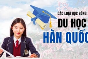 cac-loai-hoc-bong-du-hoc-han-quoc-de-xin-nhat-2023 cac-loai-hoc-bong-du-hoc-han-quoc-de-xin-nhat-2023